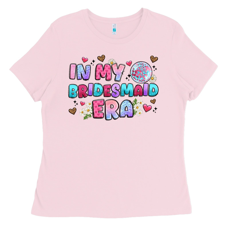 In My Bridesmaid Era Ladies Tee by Artiststas | Teevron