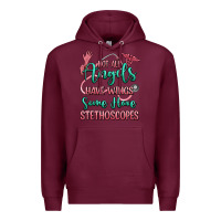 Burgundy not all angels have wings some have stethoscopes Premium Hoodie - RanaPortraitStore