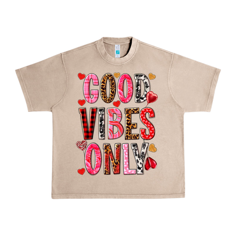 Good Vibes Only Valentine's Day Urban Heavy Tee by HowdyJamesFarm | Teevron