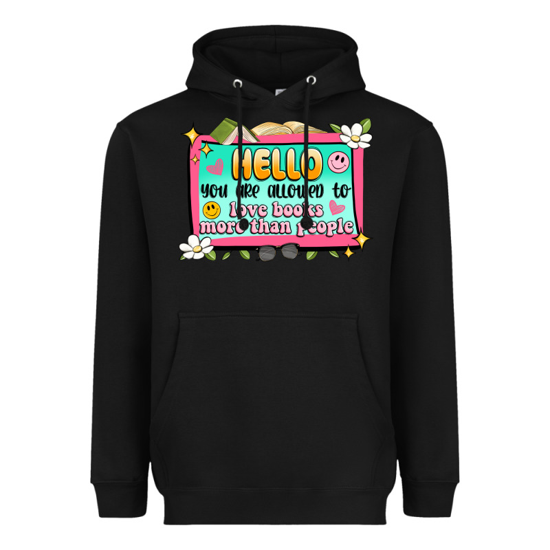 Hello You Are Allowed To Love Books More Than Peop Heavyweight Hoodie by Artiststas | Teevron