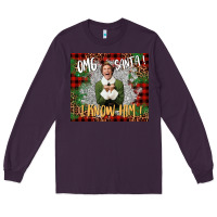 Plum omg santa i know him elf Long Sleeve Tee - CowGirlArtShop