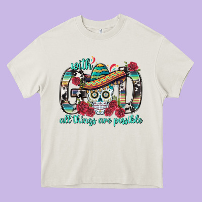 With God All Things Are Possible With Sombrero Sku Heavy Core Tee Designed By Bundleandbundleshop