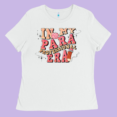 In My Parapro Era Ladies Tee Designed By Artiststas