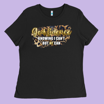 God Fidence Knowing I Can't But He Can Ladies Tee Designed By Artiststas