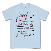 Dusty Blue sweet caroline...bah bah bah Classic Tee - lanVoArt