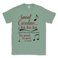 Sage sweet caroline...bah bah bah Classic Tee - lanVoArt