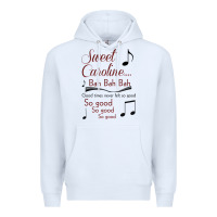 White sweet caroline...bah bah bah Premium Hoodie - lanVoArt