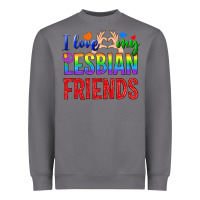 Storm I Love My Lesbian Friends Heavyweight Sweatshirt - BundleAndBundleShop