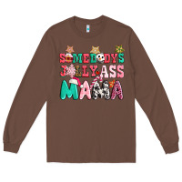 Chestnut somebody jolly ass mama pink christmas Long Sleeve Tee - CowGirlArtShop