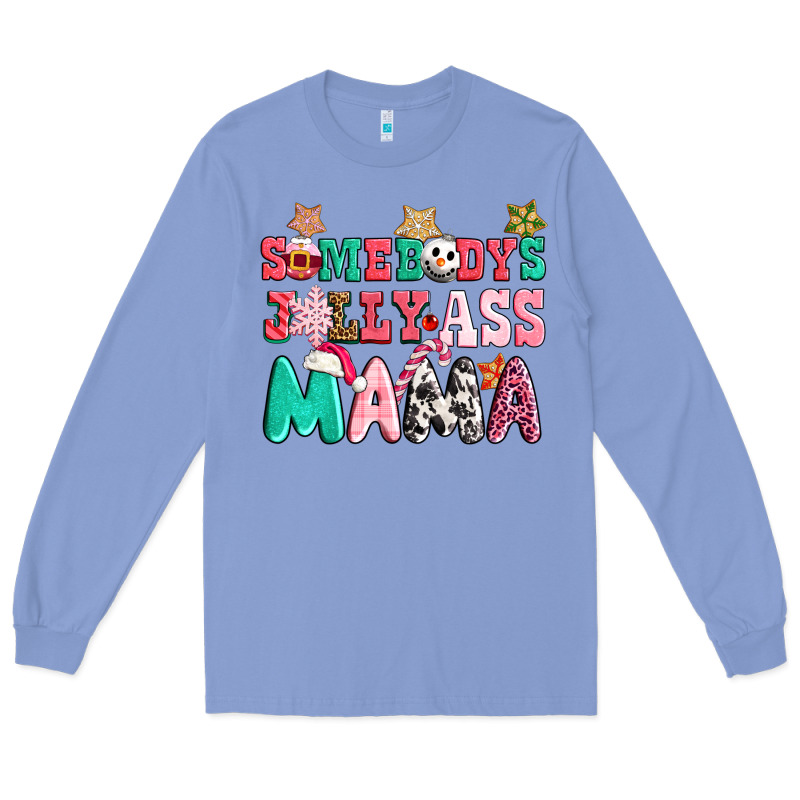 Somebody Jolly Ass Mama Pink Christmas Long Sleeve Tee by CowGirlArtShop | Teevron