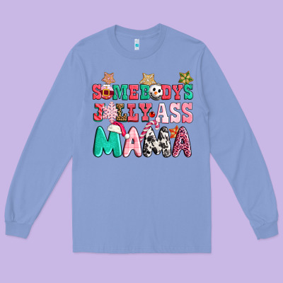 Somebody Jolly Ass Mama Pink Christmas Long Sleeve Tee Designed By Cowgirlartshop