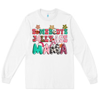 White somebody jolly ass mama pink christmas Long Sleeve Tee - CowGirlArtShop