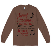 Chestnut sweet caroline...bah bah bah Long Sleeve Tee - lanVoArt