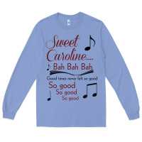 Colony Blue sweet caroline...bah bah bah Long Sleeve Tee - lanVoArt
