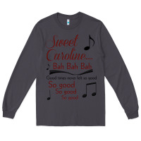 Smoke sweet caroline...bah bah bah Long Sleeve Tee - lanVoArt