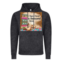 Vintage Black i have lived a thousand lives Vintage Hoodie - TumblerDesignByShophia