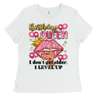 White birthday queen i dont get older i level up Ladies Tee - Artiststas