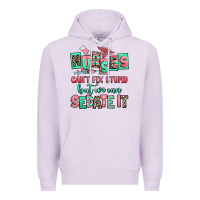 Lilac nurses cant fix stupid but we can sedate it Premium Hoodie - RanaPortraitStore
