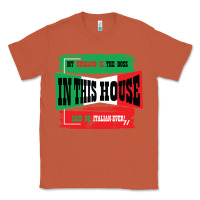 Copper MY HUSBAND IS THE BOSS IN THIS HOUSE SAID NO ITALIAN EVER Classic Tee - Bettercallsaul