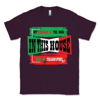 Plum MY HUSBAND IS THE BOSS IN THIS HOUSE SAID NO ITALIAN EVER Classic Tee - Bettercallsaul