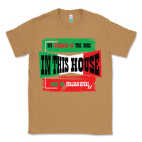 Toasted Coconut MY HUSBAND IS THE BOSS IN THIS HOUSE SAID NO ITALIAN EVER Classic Tee - Bettercallsaul
