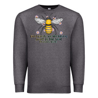 Charcoal Heather Kinda Words Are Like Honey Sweet To The Soul Premium Sweatshirt - CowhideDigitalArt