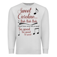 Dove Grey sweet caroline...bah bah bah Premium Sweatshirt - lanVoArt