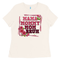 Bone mama mommy mom bruh Ladies Tee - Artiststas