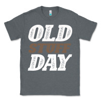 Charcoal Heather National Old Stuff Day Funny Gift Classic Tee - Bettercallsaul