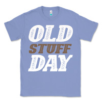 Colony Blue National Old Stuff Day Funny Gift Classic Tee - Bettercallsaul