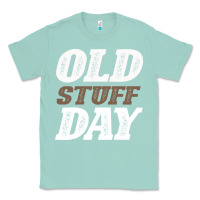 Seafoam National Old Stuff Day Funny Gift Classic Tee - Bettercallsaul