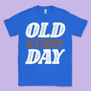 National Old Stuff Day Funny Gift Classic Tee Designed By Bettercallsaul