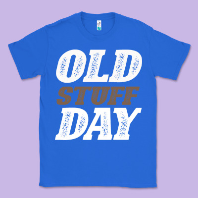 National Old Stuff Day Funny Gift Classic Tee Designed By Bettercallsaul