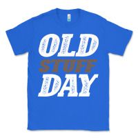 True Royal National Old Stuff Day Funny Gift Classic Tee - Bettercallsaul