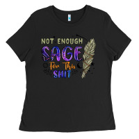 Black not enough  sage for this shit Ladies Tee - Artiststas