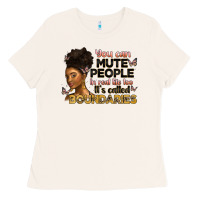 Bone you can mute people in real life too it's called b Ladies Tee - Artiststas