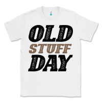 White National Old Stuff Day Funny Gift Classic Tee - Bettercallsaul