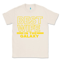 Natural BEST WIFE IN THE GALAXY Classic Tee - Bettercallsaul