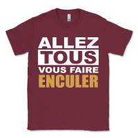 Burgundy Allez Tous Vous Enculer Classic Tee - Bettercallsaul