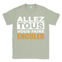Matcha Allez Tous Vous Enculer Classic Tee - Bettercallsaul