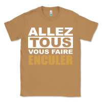 Toasted Coconut Allez Tous Vous Enculer Classic Tee - Bettercallsaul