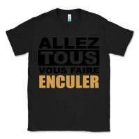 Black Allez Tous Vous Enculer Classic Tee - Bettercallsaul