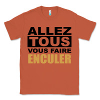 Copper Allez Tous Vous Enculer Classic Tee - Bettercallsaul