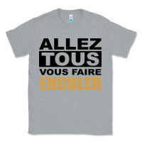 Heather Grey Allez Tous Vous Enculer Classic Tee - Bettercallsaul