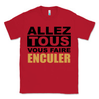 Red Allez Tous Vous Enculer Classic Tee - Bettercallsaul