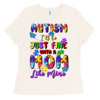 Bone autism i'll be just fine with a mom like mine Ladies Tee - Artiststas