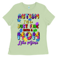 Matcha autism i'll be just fine with a mom like mine Ladies Tee - Artiststas