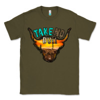 Army Green take no bull Classic Tee - RacoonDesign