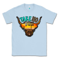 Dusty Blue take no bull Classic Tee - RacoonDesign