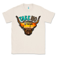 Natural take no bull Classic Tee - RacoonDesign